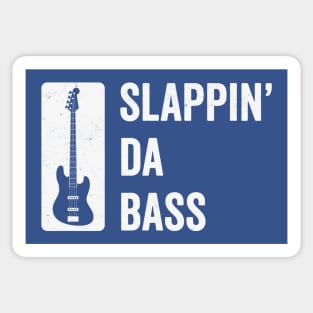 Slappin' Da Bass: Movie Quote-Inspired Bass Guitar Design for Bassists Sticker